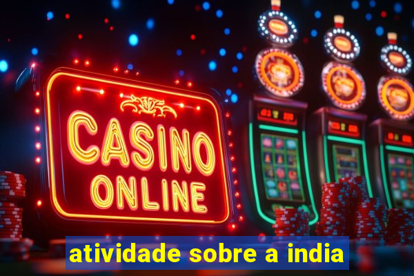 atividade sobre a india